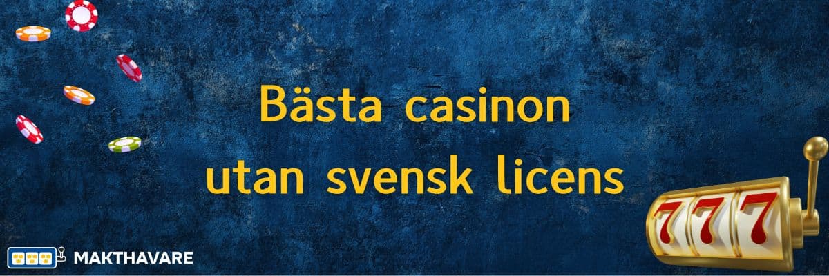 Utforska Fördelarna med Online Casino Utan Svensk Licens Utforska Fördelarna med Online Casino Utan Svensk Licens